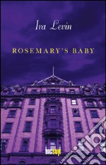 Rosemary’s Baby. E-book. Formato EPUB