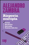 Risposta multipla. E-book. Formato EPUB ebook di Alejandro Zambra