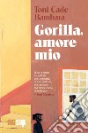 Gorilla, amore mio. E-book. Formato EPUB ebook