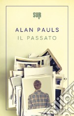 Il passato. E-book. Formato EPUB ebook