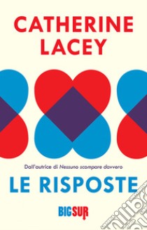 Le risposte. E-book. Formato EPUB ebook di Catherine Lacey