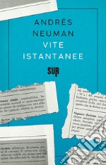 Vite istantanee. E-book. Formato EPUB ebook