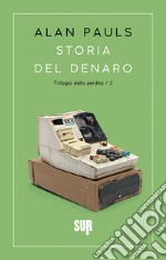 Storia del denaro. E-book. Formato EPUB ebook