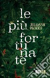 Le più fortunate. E-book. Formato EPUB ebook