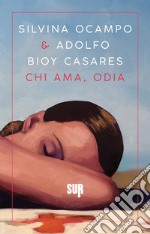 Chi ama, odia. E-book. Formato EPUB ebook