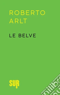 Le belve. E-book. Formato EPUB ebook