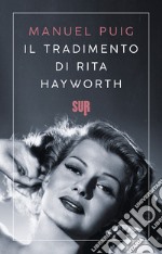 Il tradimento di Rita Hayworth. E-book. Formato EPUB ebook