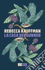 La casa dei Gunner. E-book. Formato EPUB