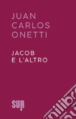 Jacob e l’altro. E-book. Formato EPUB ebook