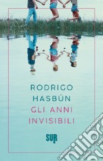 Gli anni invisibili. E-book. Formato EPUB