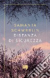 Distanza di sicurezza. E-book. Formato EPUB ebook di Samanta Schweblin