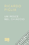 Un pesce nel ghiaccio. E-book. Formato EPUB ebook