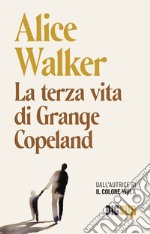 La terza vita di Grange Copeland. E-book. Formato EPUB ebook