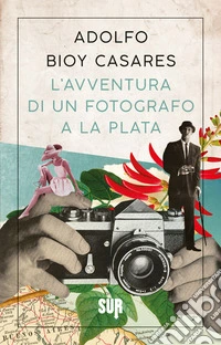 L’avventura di un fotografo a La Plata. E-book. Formato EPUB ebook