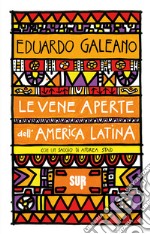 Le vene aperte dell’America Latina. E-book. Formato EPUB ebook