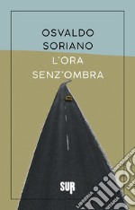 L’ora senz’ombra. E-book. Formato EPUB ebook