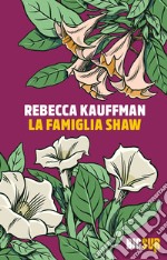 La famiglia Shaw. E-book. Formato EPUB