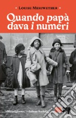 Quando papà dava i numeri. E-book. Formato EPUB ebook