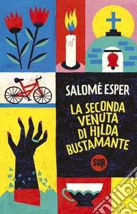 La seconda venuta di Hilda Bustamante. E-book. Formato EPUB ebook