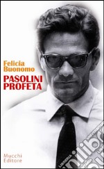 Pasolini profeta. E-book. Formato Mobipocket ebook