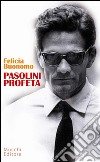 Pasolini profeta. E-book. Formato EPUB ebook