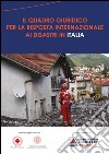 Il quadro giuridico per la risposta internazionale ai disastri in Italia. E-book. Formato PDF ebook