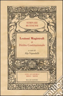 Lezioni Magistrali di Diritto Costituzionale IIIVolume III. E-book. Formato EPUB ebook di Aljs Vignudelli