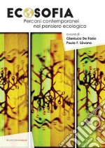 EcosofiaPercorsi contemporanei nel pensiero ecologico. E-book. Formato EPUB