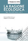 La ragione ecologica. Saggi intorno all'etica dello spazio. E-book. Formato Mobipocket ebook