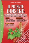 Il potente ginseng. E-book. Formato EPUB ebook