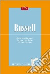 Russell: Tutto quel che sapete far bene contribuisce alla vostra felicità. E-book. Formato EPUB ebook