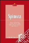 Spinoza: Essere ciò che siamo e divenire ciò che siamo capaci di divenire è l'unico scopo della vita. E-book. Formato EPUB ebook