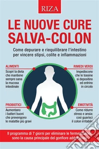 Le nuove cure salva-colon. E-book. Formato EPUB ebook