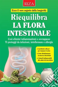 Riequilibra la flora intestinale . E-book. Formato EPUB ebook