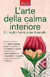 L'arte della calma interiore. E-book. Formato EPUB ebook