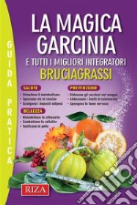 La magica Garcinia. E-book. Formato EPUB ebook