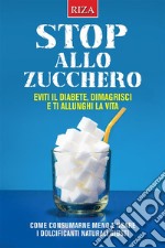 Stop allo zucchero. E-book. Formato EPUB ebook