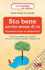 Sto bene anche senza di teRinascere dopo un abbandono. E-book. Formato EPUB ebook