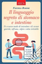 Il linguaggio segreto di stomaco e intestino. E-book. Formato EPUB ebook