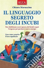 Il linguaggio segreto degli incubi. E-book. Formato EPUB ebook