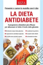 La dieta antidiabete. E-book. Formato EPUB ebook