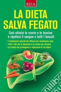 La dieta salva fegato. E-book. Formato EPUB ebook