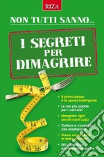 I segreti per dimagrire. E-book. Formato EPUB ebook