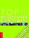 Top Ten Reiseführer Südtirol. E-book. Formato EPUB ebook