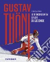 Gustav Thöni - Lebenskurven einer Skilegende. E-book. Formato PDF ebook