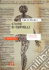 Storie di cervelli: Dall'antichità al Novecento. E-book. Formato EPUB ebook di Claudio Pogliano