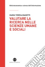 Valutare la ricerca nelle scienze umane e sociali: Potenzialità e limiti della Library catalog analysis. E-book. Formato EPUB ebook