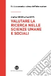 Valutare la ricerca nelle scienze umane e sociali: Potenzialità e limiti della Library catalog analysis. E-book. Formato EPUB ebook di Maria Teresa Biagetti