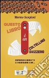 Questo libro è un coltellino svizzero: Romanzi e serie tv ci insegnano che.... E-book. Formato EPUB ebook di Moreno Scorpioni