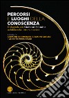 Percorsi e luoghi della conoscenza: Dialogando con Giovanni Solimine su biblioteche, lettura e società. E-book. Formato EPUB ebook